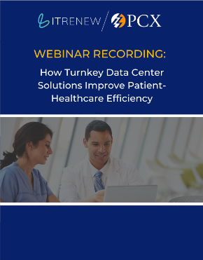 How Turnkey Data Center Solutions Improve Patient-Healthcare Efficiency