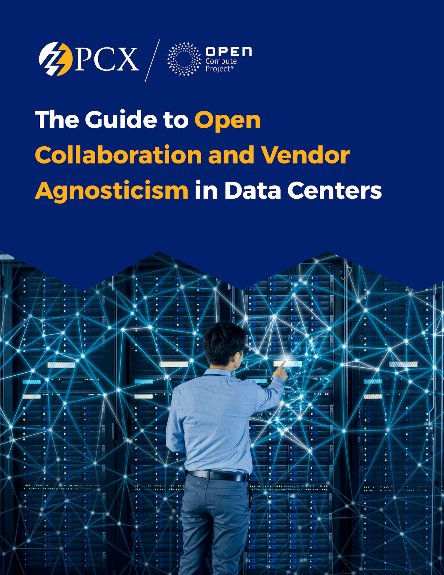 The Guide to Open Collaboration and Vendor Agnosticism in Data Centers