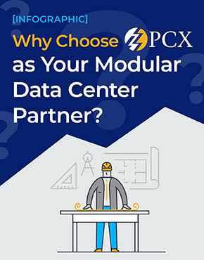 Infographic: Why Choose PCX as Your Modular Data Center Partner?